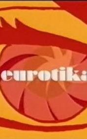 Eurotika!