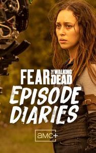 Fear the Walking Dead: Episode Diaries