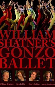 William Shatner's Gonzo Ballet