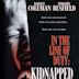 Kidnapped: In the Line of Duty