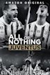 All or Nothing: Juventus