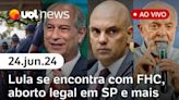 Moraes e aborto legal em SP; Lula e FHC, Ciro Gomes é machista em frase sobre Janja l UOL News 24/06/24