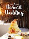 A Harvest Wedding