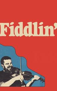 Fiddlin'