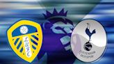 Leeds vs Tottenham live stream: How can I watch Premier League game on TV in UK today?