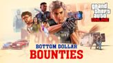 When is the GTA Online Bottom Dollar Bounties update out?