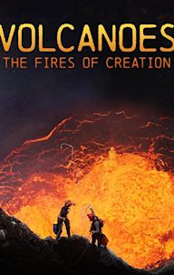 Volcanoes: The Fires of Creation