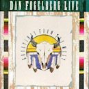 Dan Fogelberg Live: Greetings from the West
