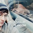 Lives at Random | Drama