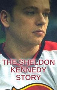 The Sheldon Kennedy Story