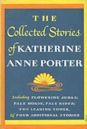 The Collected Stories of Katherine Anne Porter