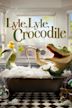 Lyle, Lyle, Crocodile