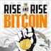 The Rise and Rise of Bitcoin