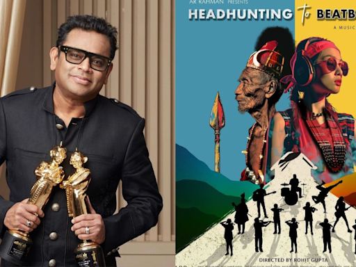Oscar winner AR Rahman's produced documentary 'Headhunting to Beatboxing' to have its world premiere at IFFM 2024