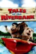 Tales of the Riverbank