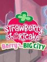 Strawberry Shortcake: Berry in the Big City