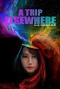 A Trip Elsewhere | Comedy, Drama