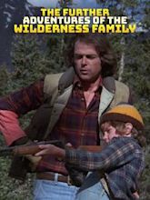 The Further Adventures of the Wilderness Family