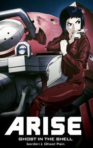 Ghost in the Shell Arise: Border 1 -- Ghost Pain