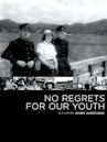 No Regrets for Our Youth