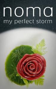 Noma, My Perfect Storm