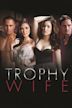 Trophy Wife (film)