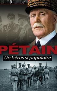 Pétain: Un héros si populaire