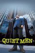 Quiet Men