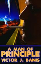 A Man of Principle by Victor J. Banis — Reviews, Discussion, Bookclubs ...