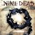 Nine Dead