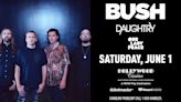 It’s not too late to see Bush and Daughtry this weekend in central Pa.: Where to buy tickets.