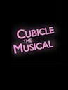 Cubicle the Musical
