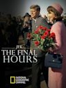 JFK: The Final Hours