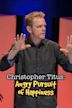 Christopher Titus: Angry Pursuit of Happiness