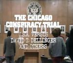 The Chicago Conspiracy Trial