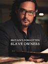 Britain's Forgotten Slave Owners