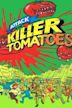 Attack of the Killer Tomatoes