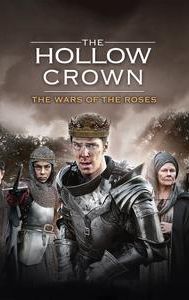 The Hollow Crown: The Wars of the Roses