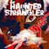 The Haunted Strangler