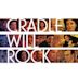 Cradle Will Rock