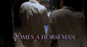 3. Comes a Horseman