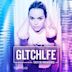 Gltchlfe: The Remixes