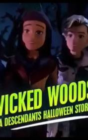 Wicked Woods: A Descendants Halloween Story