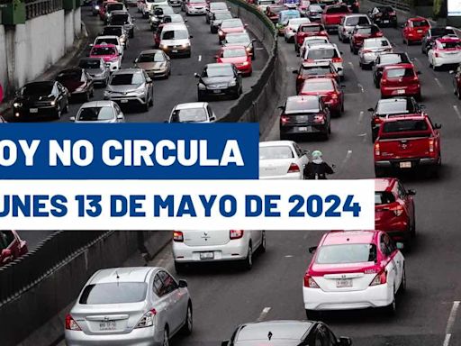 ¡Empieza la semana bien! Así aplica Hoy No Circula este lunes 13 de mayo de 2024