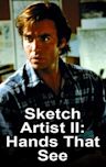 Sketch Artist II: Hands That See