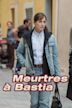 Meurtres à Bastia