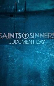 Saints & Sinners Judgment Day