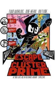 My Life as a Teenage Robot: Escape from Cluster Prime