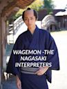 Wagemon -The Nagasaki Interpreters