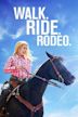 Walk Ride Rodeo